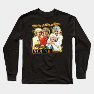 golden squad thank you for being a friend Long Sleeve T-Shirt